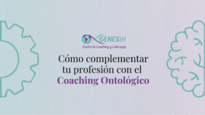 Carrera de Coaching ontológico Centro Genesin