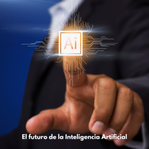 El futuro del trabajo con la inteligencia artificial